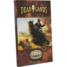 Savage Worlds - Veszett Világok – Deadlands: A nagyon vad nyugat
