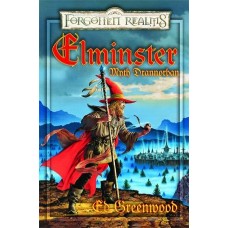 Ed Greenwood: Elminster in Myth Drannor 